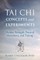 Tai Chi Concepts and Experiments
