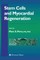 Stem Cells and Myocardial Regeneration