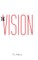 The Vision