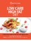 The Low Carb High Fat Diet