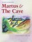 Martus and The Cave