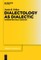 Dialectology as Dialectic