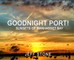 Goodnight Port!