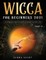 Wicca For Beginners 2021