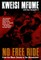 No Free Ride