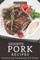 Exquisite Pork Recipes