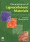 Characterization of Lignocellu