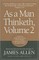 As a Man Thinketh
