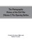 The photographic history of the Civil War (Volume I) The Opening Battles