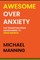Awesome Over Anxiety