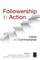Followership in Action