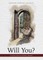 Will You?