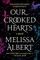 Our Crooked Hearts