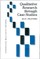 Qualitative Research Through Case Studies