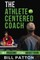 The Athlete Centered Coach