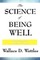 The Science of Being Well