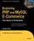 Beginning PHP and MySQL E-Commerce