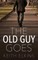 The Old Guy Goes
