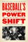 Baseball's Power Shift