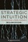 Strategic Intuition