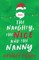 The Naughty, The Nice and The Nanny