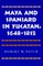 Maya and Spaniard in Yucatan, 1648-1812