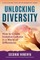 Unlocking Diversity