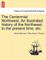 The Centennial Northwest. An illustrated history of the Northwest, to the present time, etc.