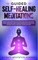 Guided Self-Healing Meditations