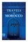 Travels in Morocco (Vol. 1&2)