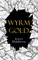 Wyrm Gold