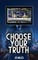 Choose Your Truth