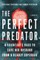 The Perfect Predator