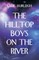 The Hilltop Boys on the River