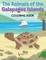 The Animals of the Galapagos Islands Coloring Book