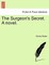 The Surgeon's Secret. a Novel.