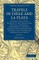 Travels in Chile and La Plata