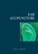 Ear Acupuncture Clinical Treatment