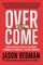 Overcome