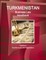 Turkmenistan Business Law Handbook Volume 1 Strategic Information and Basic Laws