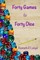 Forty Games for Forty Dice