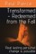 Transformed - Redeemed from the Fall