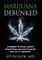 Marijuana Debunked