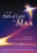 In the Path of Light with Maa