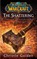 World of Warcraft: The Shattering