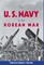 The U.S. Navy in the Korean War