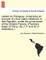 Letters on Paraguay, Comprising an Account of a Four Years Residence in That Republic, Under the Government of the Dictator Francia. (Francia's Reign of Terror. by J. P. and W. P. Robertson.).