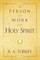 The Person and Work of the Holy Spirit