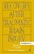 Recovery After Traumatic Brain Injury