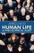 Human Life-A Philosophical Audit